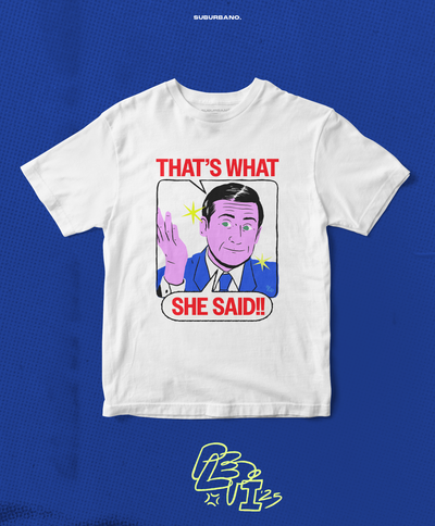 Polera That’s what she said - The Office